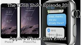 The TGSB Show Episode 20: iPhone 6 + iWatch Aftermath