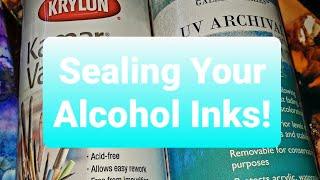 Protecting Your Alcohol Inks! How to Seal Your Alcohol Ink Artwork! What I Use!