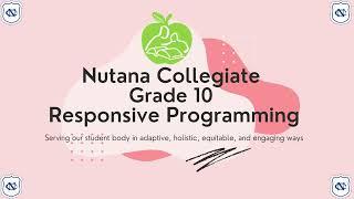 Nutana Collegiate - Grade 10 Responsive Programming