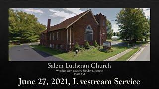 062721 Salem Lutheran Church Service