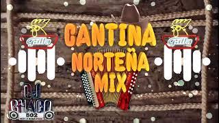 cantina Norteñas mix by @djchaco502