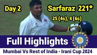 Sarfaraz Khan 221* (276) _ Irani Cup 2024 _ Mumbai Vs Rest of India _ Day 2 Full Highlights