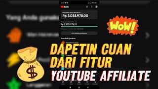 DAPAT BANYAK CUAN DARI YOUTUBE AFFILIATE‼️FITUR BARU DARI YOUTUBE. SERIUSIN BAKALAN CEPET KAYA