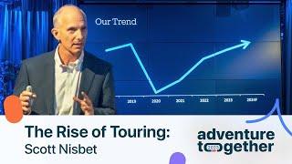 The Rise of Touring: Scott Nisbet at Adventure Together