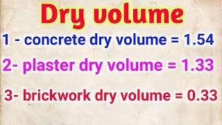 Dry volume for concrete and mortar