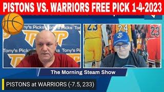 Detroit Pistons vs Golden St Warriors 1/4/2023 FREE NBA Odds and Picks on Morning Steam Show