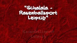 RB Leipzig Fangesang "Schalala Rasenballsport Leipzig"