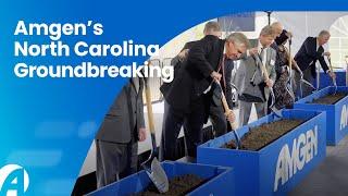 Amgen’s North Carolina Groundbreaking