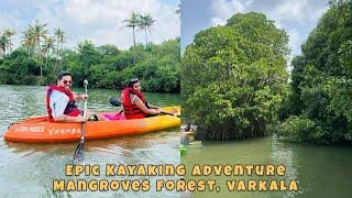 Kayaking at Varkala Mangroves Forest | Paravur | | Day 2 - Part 1