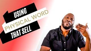 Words that sell – Using Physical words | Joel Levia