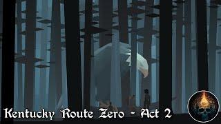 Kentucky Route Zero - Act II