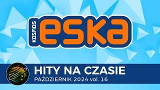 ESKA Hits on Time - October 2024 vol. 16 – official mix of Radio ESKA