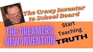 What is The Dreamers Brand New Invention?