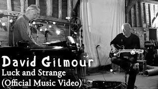 David Gilmour - Luck and Strange (Official Music Video)