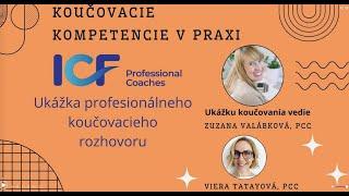 Ukážka profesionálneho koučovacieho rozhovoru, Zuzana Valábková, PCC (ICF)