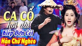 Ca Cổ Cải Lương Hơi Dài Hận Kiếp NghèoThanh Hoàng, Mai Phương Thảo Ca Cổ Hơi Dài 1000 ChữCA CỔ HAY