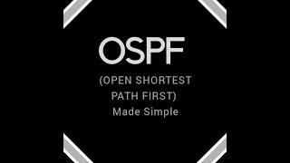 OSPF Protocol made Simple