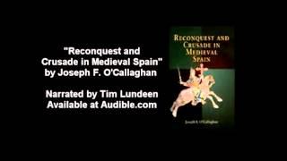 Reconquest and Crusade in Medieval Spain by Joseph F. O'Callaghan