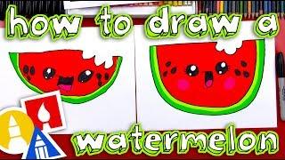 How To Draw A Cartoon Watermelon