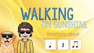 Walking on Sunshine - Rhythm Play Along