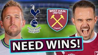 "We Need To Start Winning!" West Ham vs Tottenham Preview