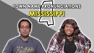 We try To Pronounce Mississippi Town Names