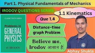 1.4 - Kinematics | Mechanics | Physical Fundamentals of Mechanics |COMPLETE IRODOV SOLUTION | JEE |