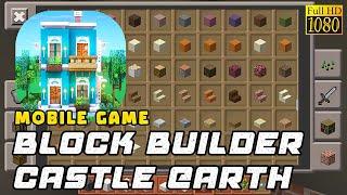 "BLOCK BUILDER CASTLE EARTH" Mobile Game: Minecraft and Review Official Block Builder Castle Earth