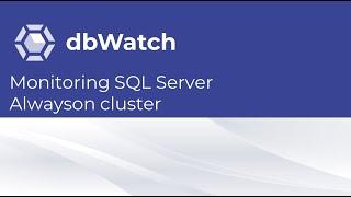 Episode 9: Monitoring SQLServer AlwaysOn Cluster