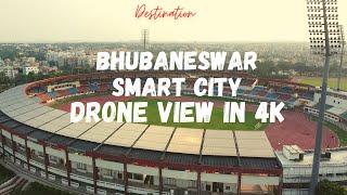 || Bhubaneswar Smart City In 4K || Bhubaneswar Drone View || Bhubaneswar City || City of Temple ||