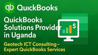 QuickBooks Solutions Provider in Uganda | Geotech ICT Consulting – Expert QuickBooks Services