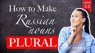 Basic RUSSIAN GRAMMAR: How to MAKE Russian nouns PLURAL | Russian Comprehensive