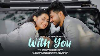 With You - Love Story | Assamese Short Film | Rabbani Soyam & Alishmita Goswami | Buddies