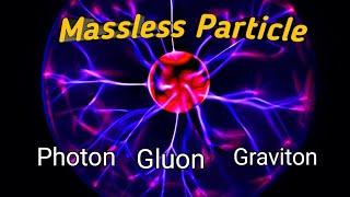 Massless Particles | Massless Particles Travel At The Speed Of Light | Mysteries Unexplored