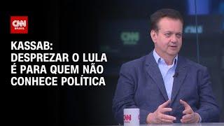 Kassab: Desprezar o Lula é para quem não conhece política | WW