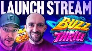 EXCLUSIVE! Buzz Thrill Launch Stream w/ Fruity Slots & Hideous Slots