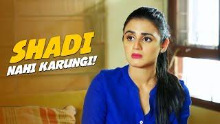 Mein Wahan Shadi Nahi Karungi! | Hira Mani | Sun Yaara