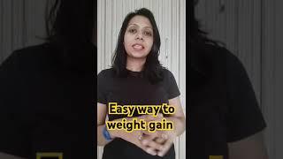 Easy way to weight gain #weightgainfoods #weightgain #weightgainmeals #weightgainchallenge