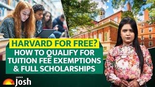 Harvard University for Free? Know Eligibility Criteria and Tuition Fee Details