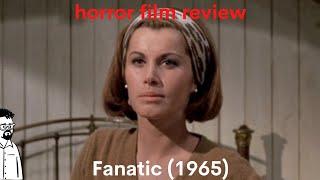 film reviews ep#218 - Fanatic (1965)