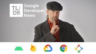 Cloud Logging, Text to Speech upgrades, and more dev news!