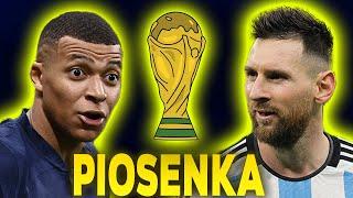  PIOSENKA - CZAS NA WIELKI FINAŁ  Messi VS Mbappe