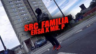 ERSA X MR. P - SRC ️ FAMILIA [:@OwnDialect]