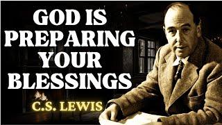 7 Signs That God Is About to Bless You (THIS MIGHT SURPRISE YOU) | C.S Lewis 2024