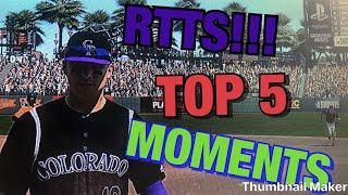 RTTS MLB 19 TOP 5 MOMENTS!!