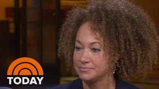 Rachel Dolezal Breaks Her Silence: 'I Identify As Black' | TODAY