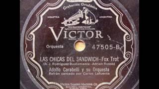 Las chicas del sandwich - Orq. Adolfo Carabelli canta Carlos Lafuente (1930)