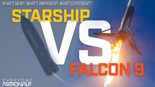 Complete Guide To Starship: Falcon 9 VS Starship. What's new? What's different?