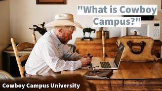 What is Cowboy Campus University?