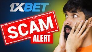 1X BET - THE BIGGEST SCAM !